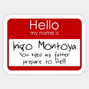 Hello My Name Is Inigo Montoya Sticker